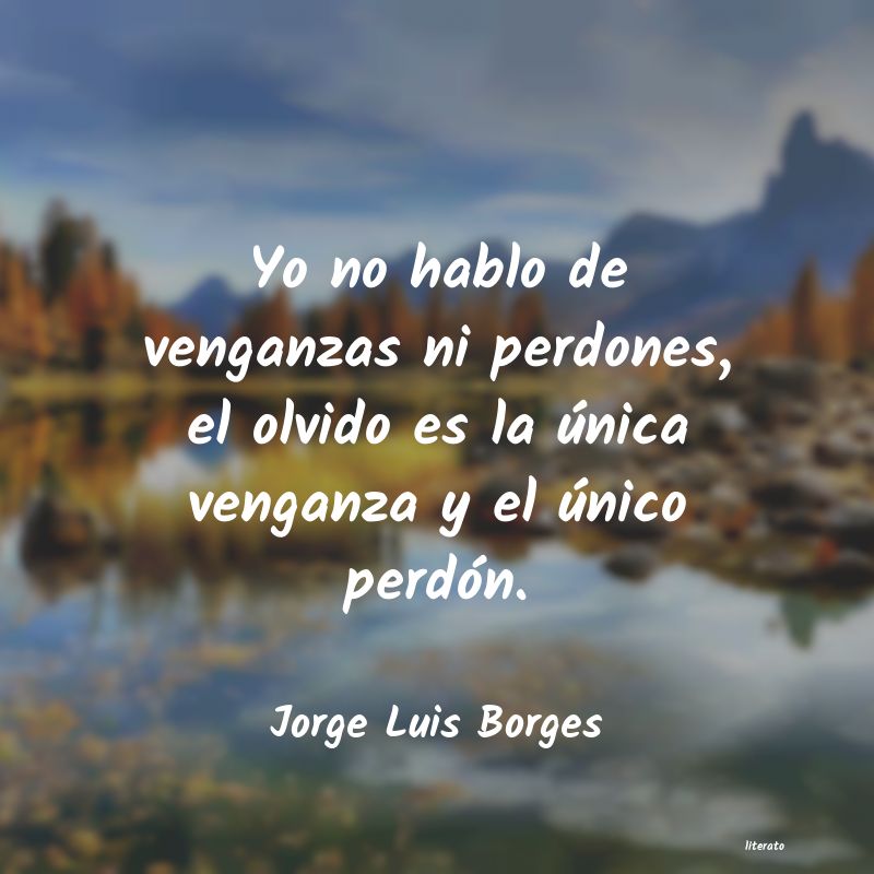 Frases de Jorge Luis Borges