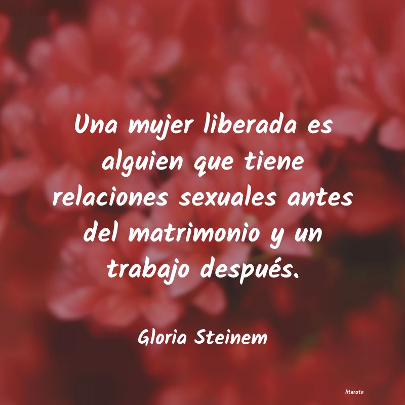 Frases de Gloria Steinem