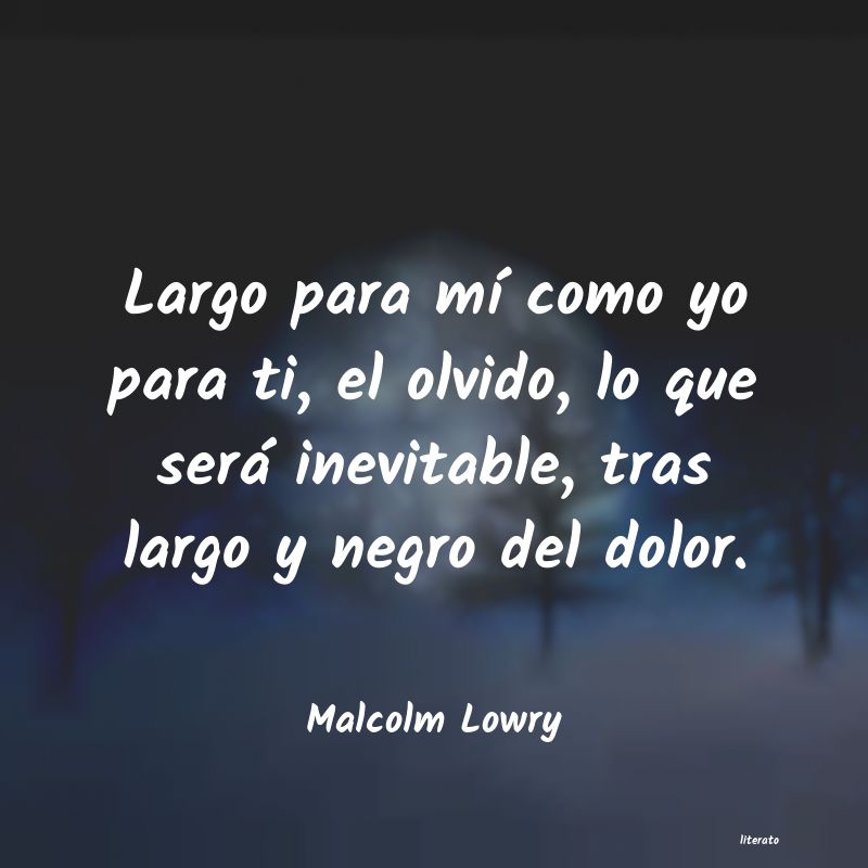 el dolor empieza a columpiarse en el olvido