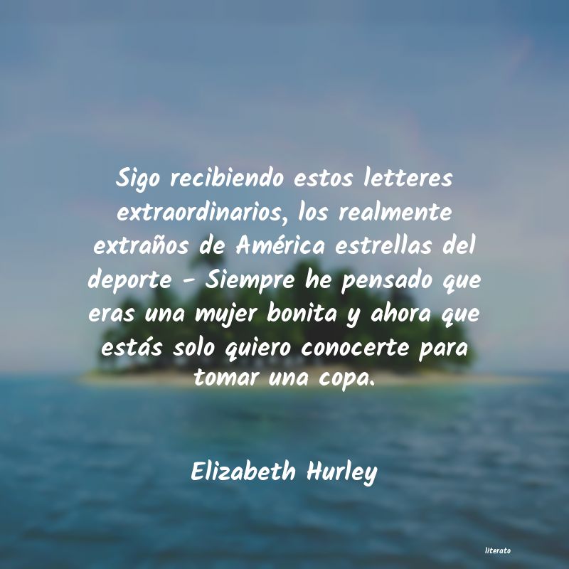 Frases de Elizabeth Hurley