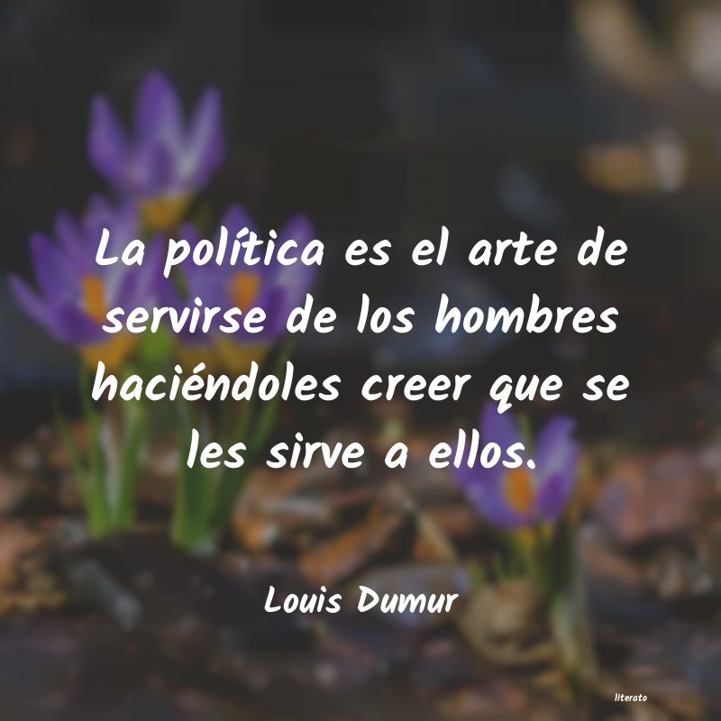frases de Louis Dumur