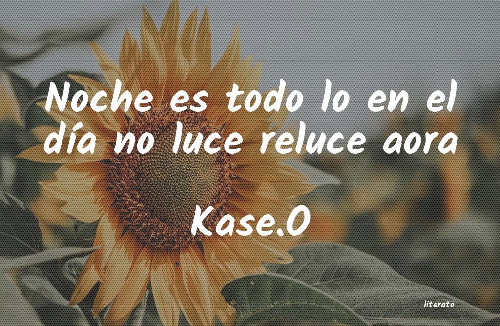 frases de Kase.O