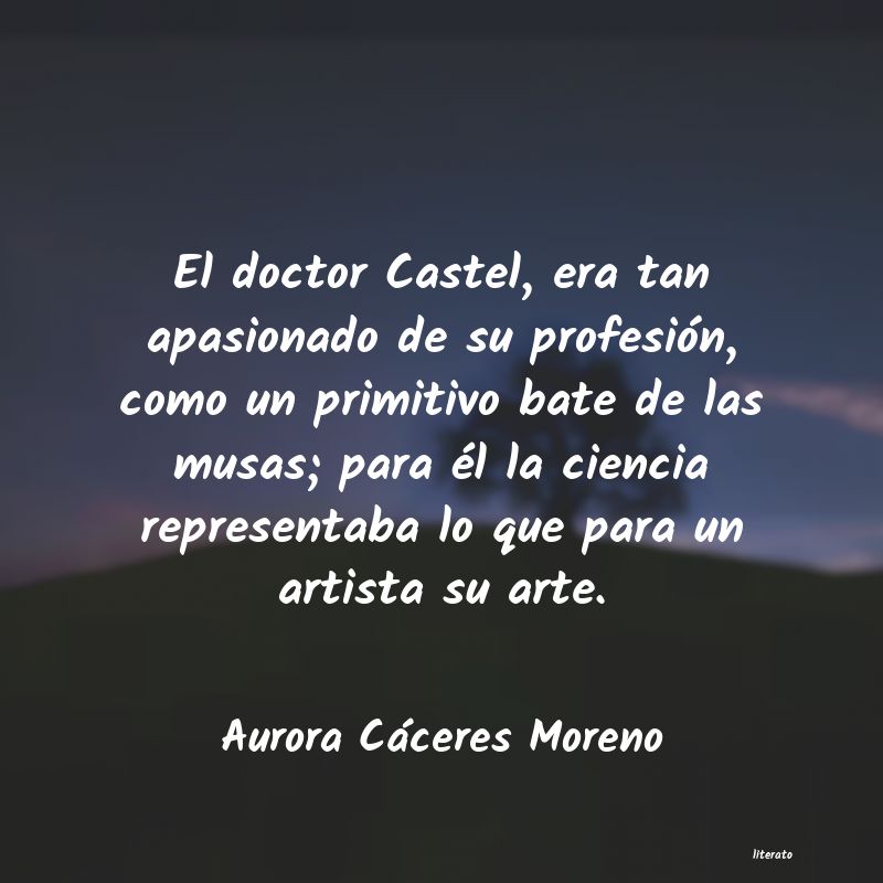 Frases de Aurora Cáceres Moreno