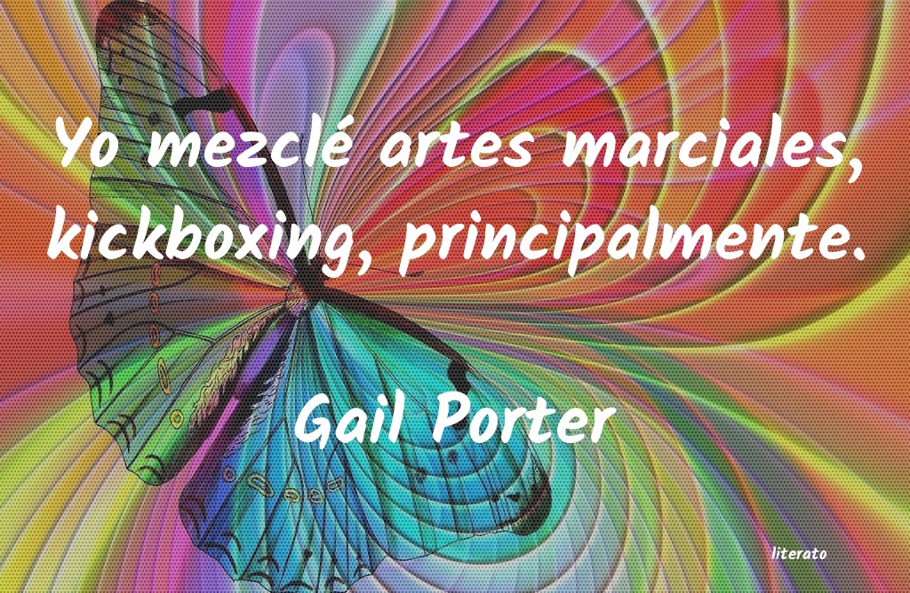 frases de Gail Porter