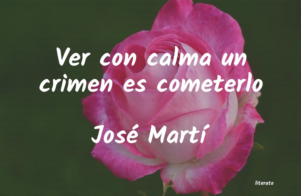 Frases de José Martí