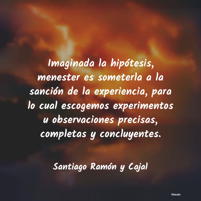 Frases de Santiago Ramón y Cajal