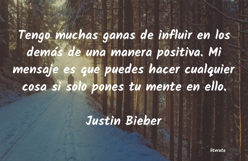 frases de Justin Bieber