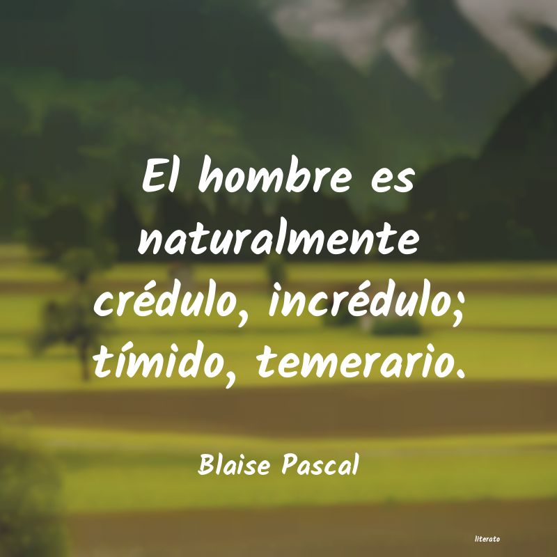 Frases de Blaise Pascal