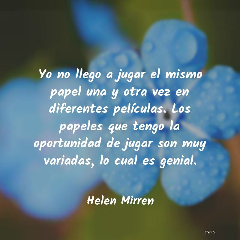 Frases de Helen Mirren