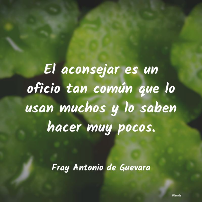 frases de Fray Antonio de Guevara