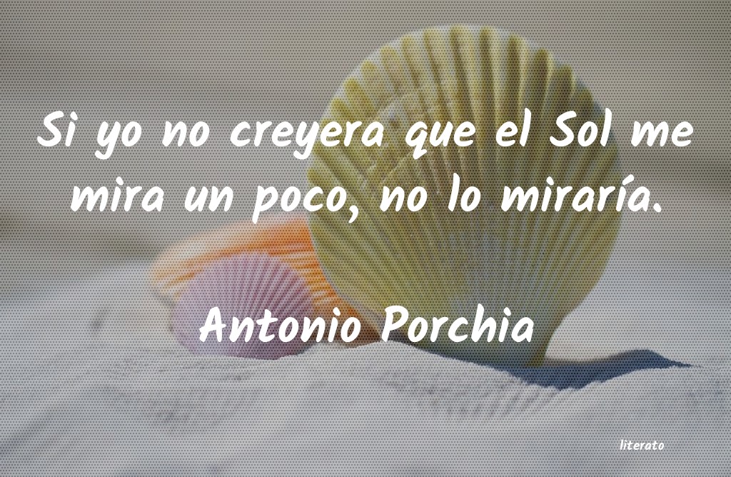 frases de Antonio Porchia