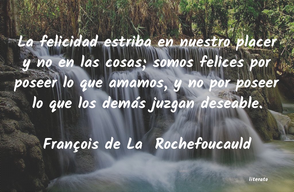 Frases de François de La  Rochefoucauld