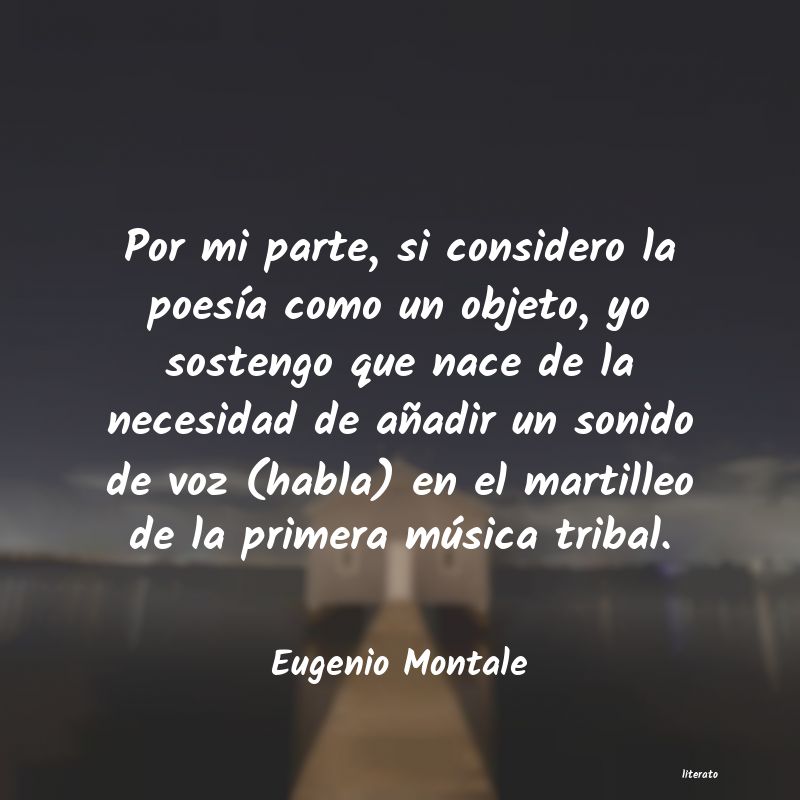 Frases de Eugenio Montale