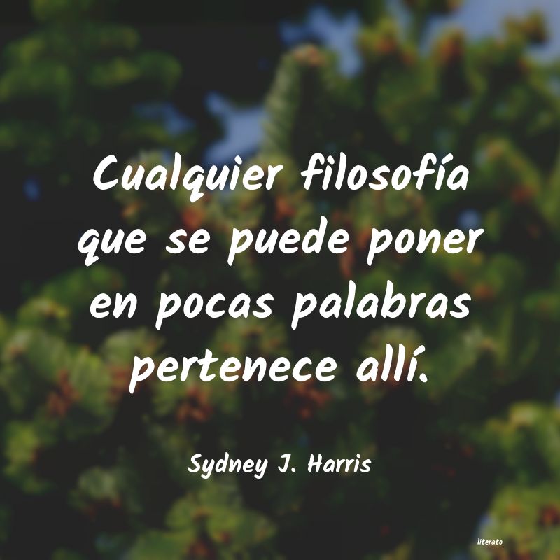 Frases de Sydney J. Harris