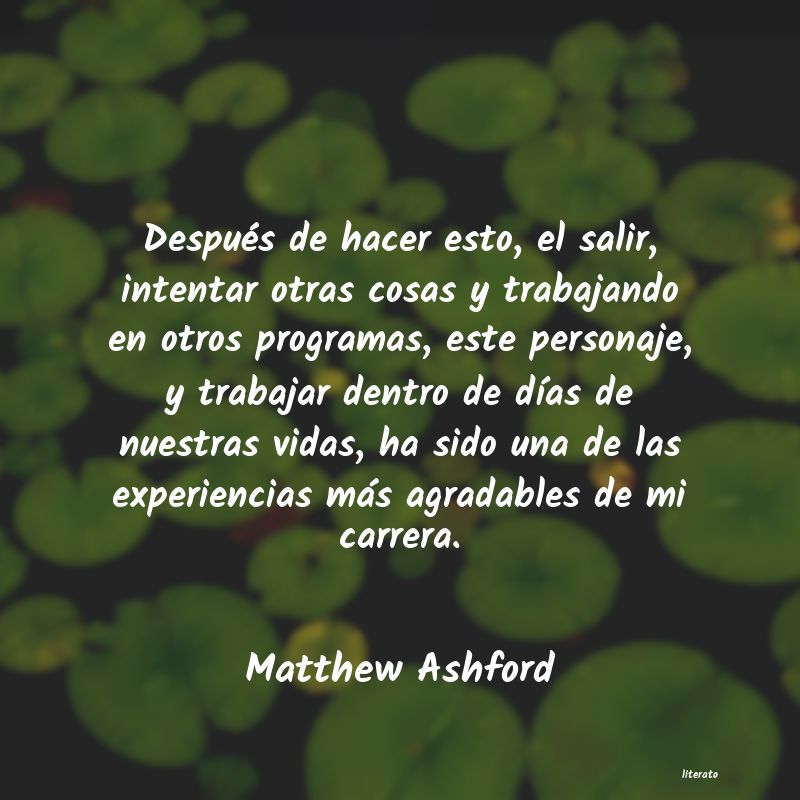 Frases de Matthew Ashford