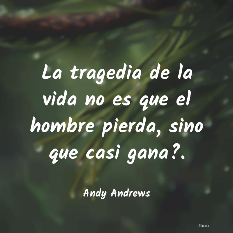 Frases de Andy Andrews