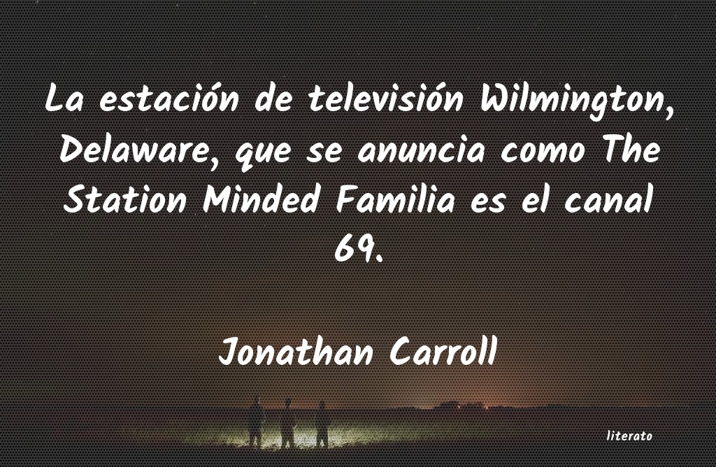 Frases de Jonathan Carroll