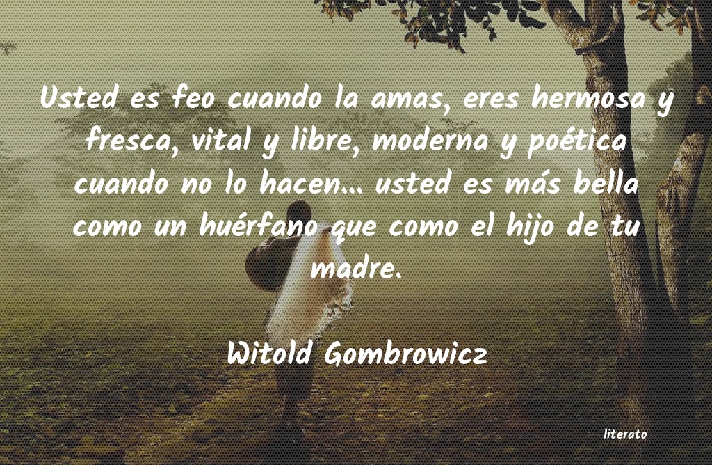 frases de Witold Gombrowicz