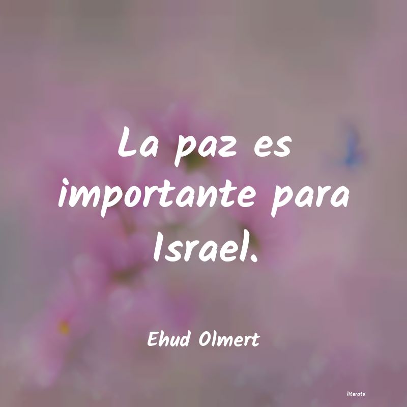 Frases de Ehud Olmert