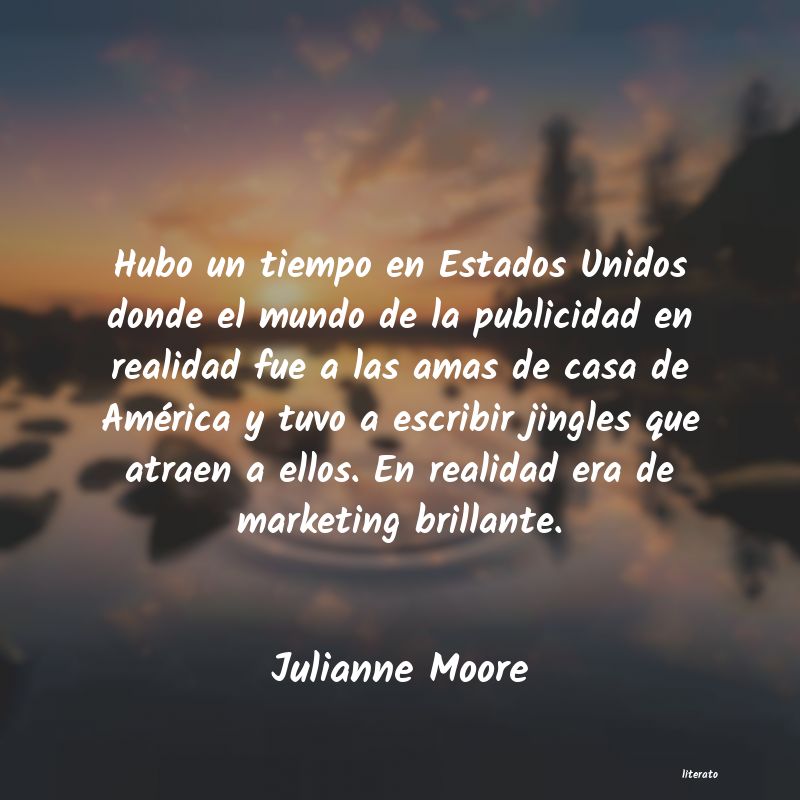 Frases de Julianne Moore