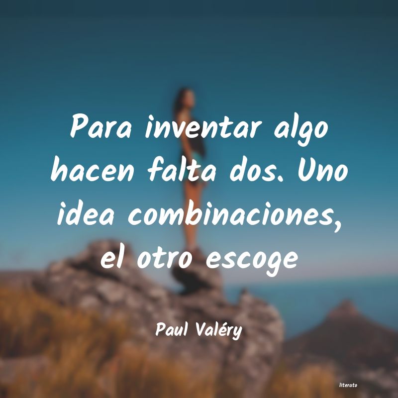 Frases de Paul Valéry