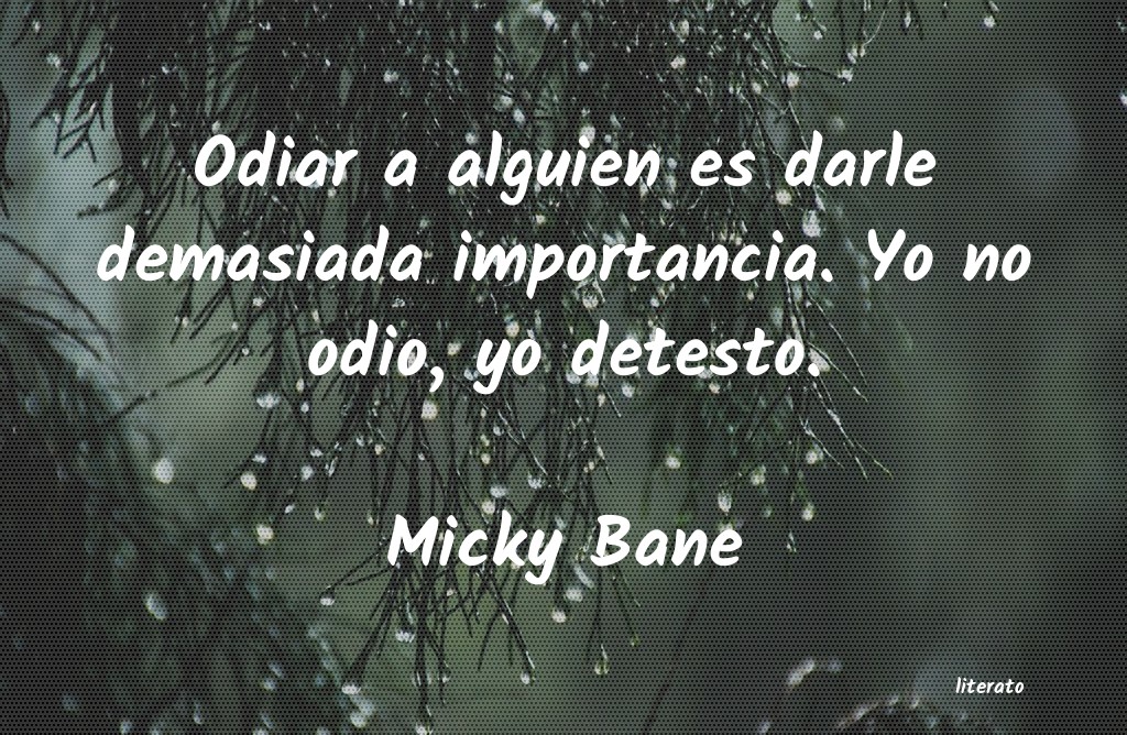 Frases de Micky Bane