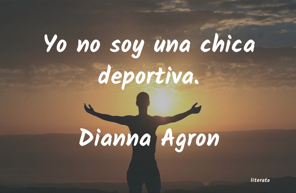 Frases de Dianna Agron