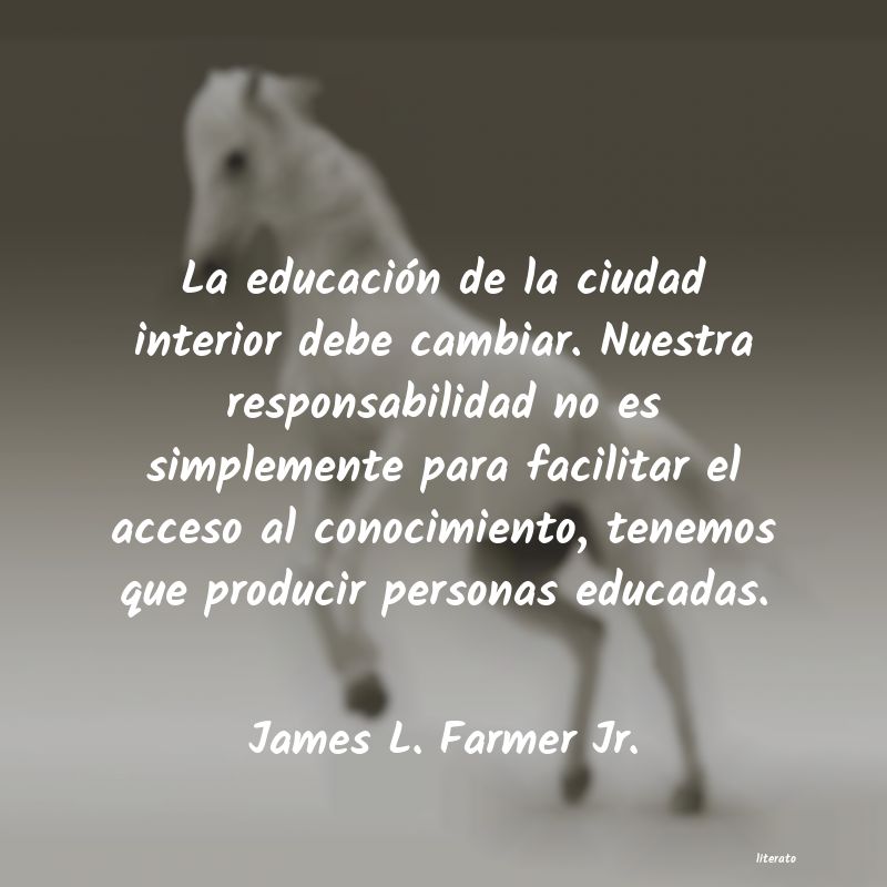 Frases de James L. Farmer Jr.