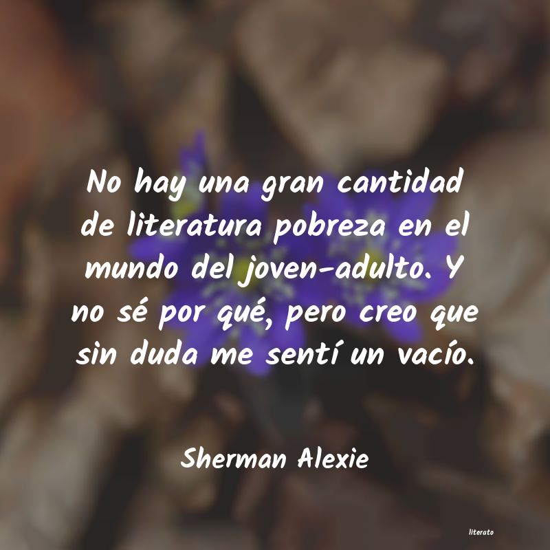 Frases de Sherman Alexie