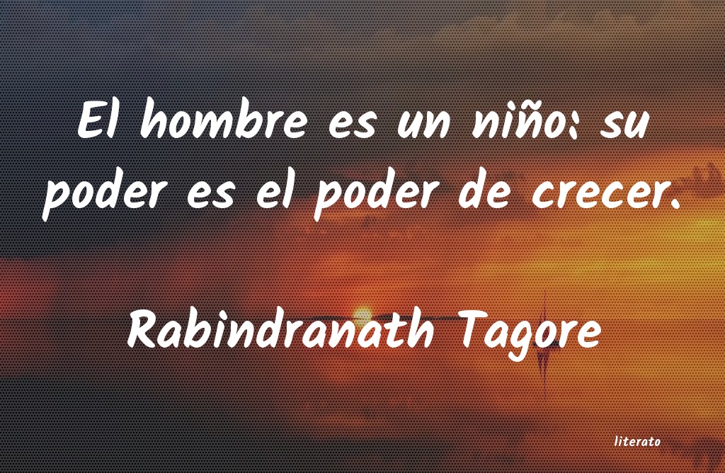 Frases de Rabindranath Tagore