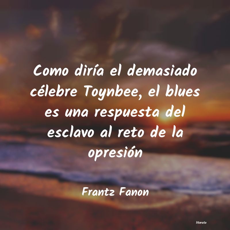 Frases de Frantz Fanon