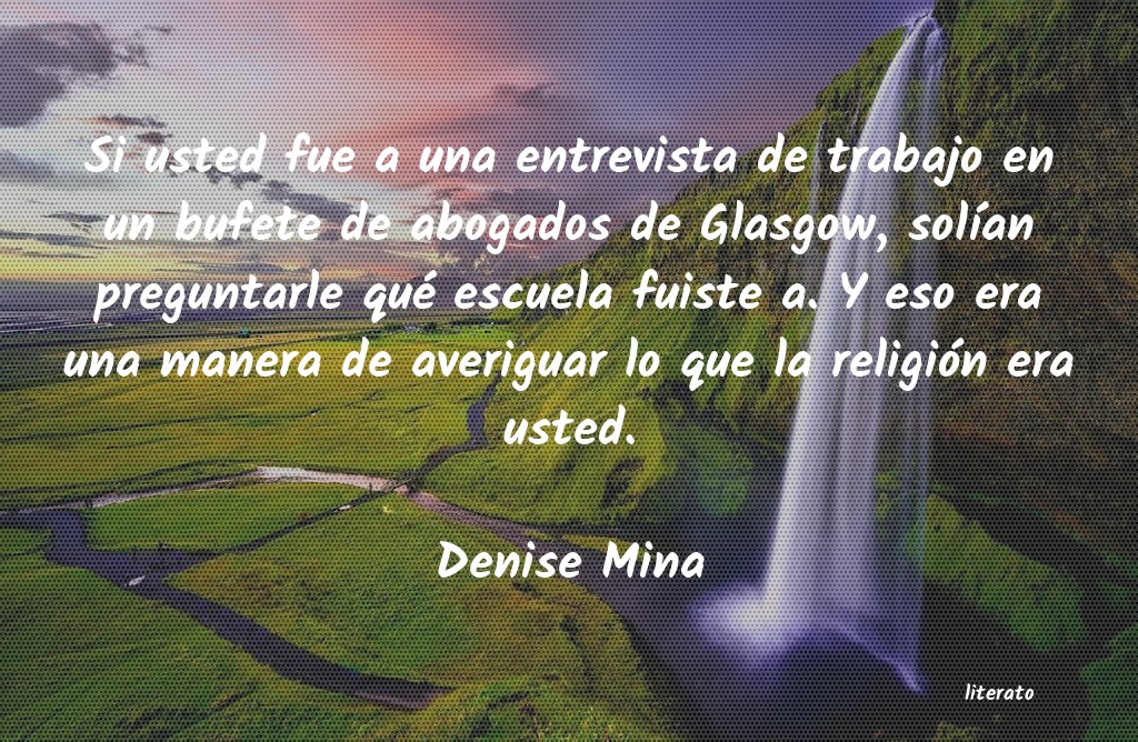 Frases de Denise Mina