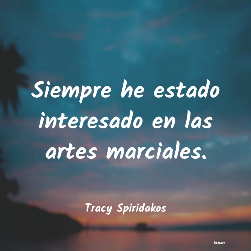 frases de Tracy Spiridakos