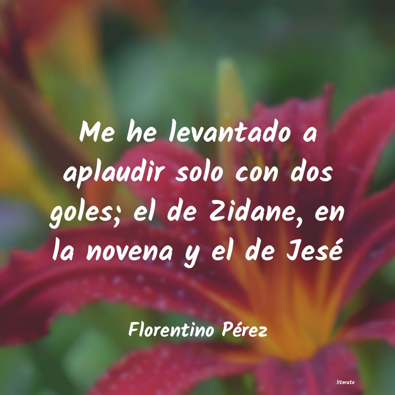 frases de Florentino Pérez