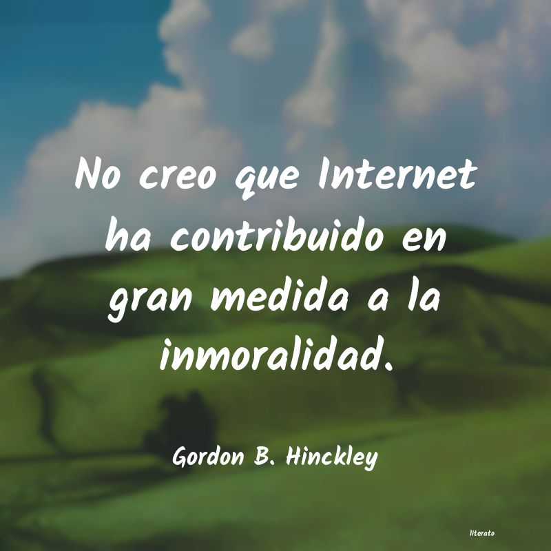 Frases de Gordon B. Hinckley