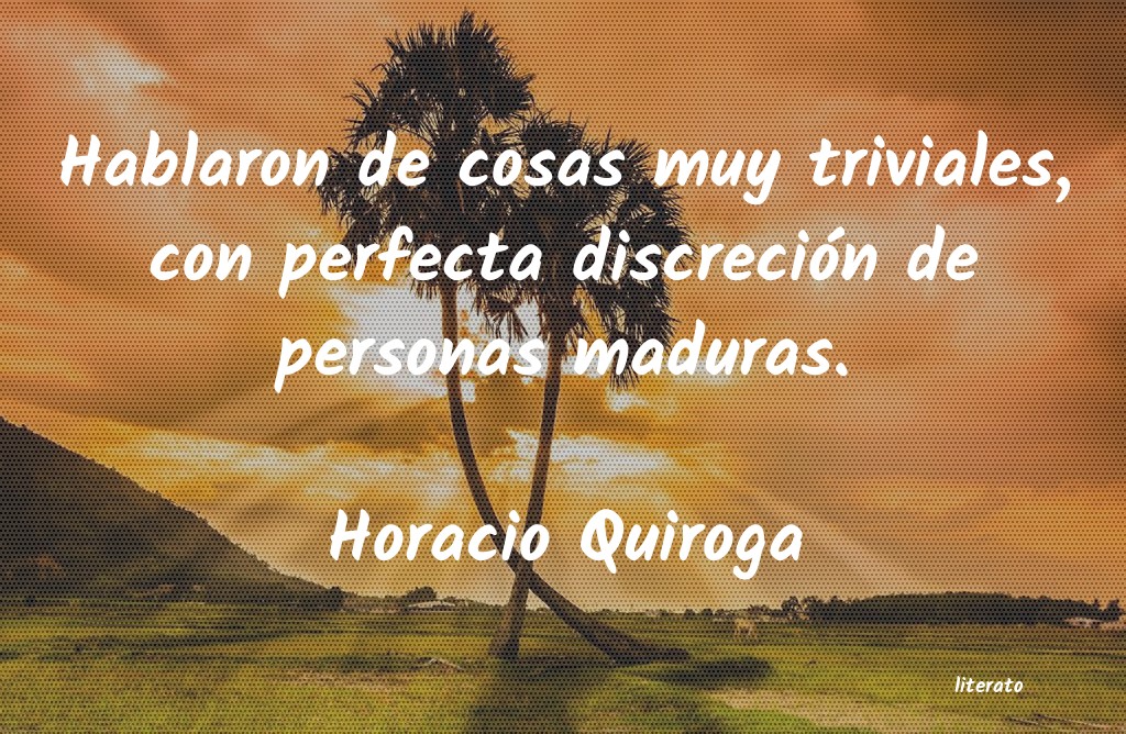 Frases de Horacio Quiroga