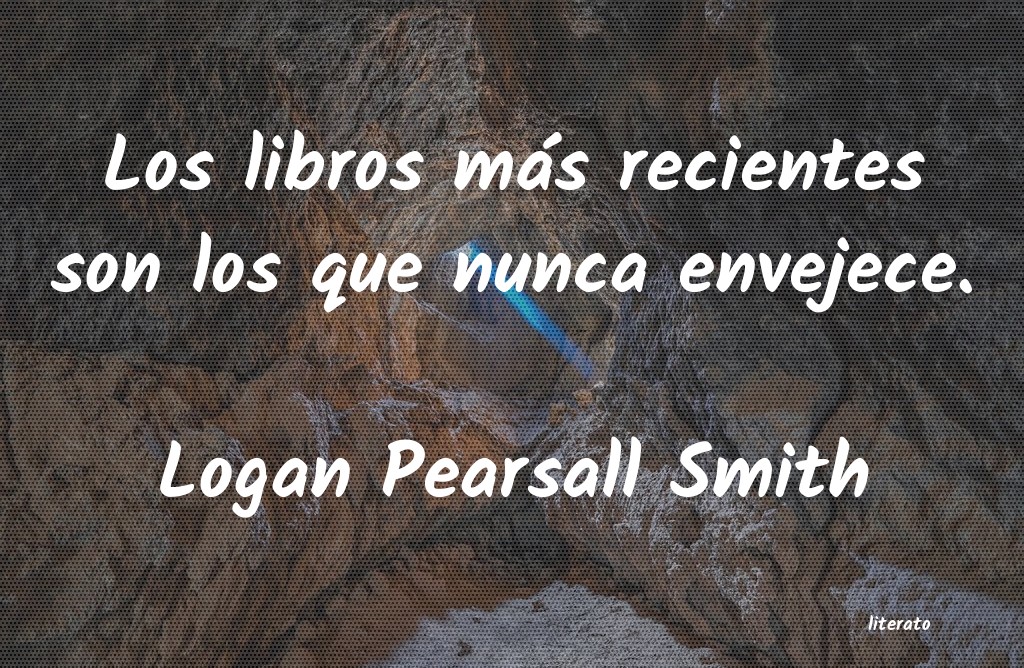 frases de Logan Pearsall Smith