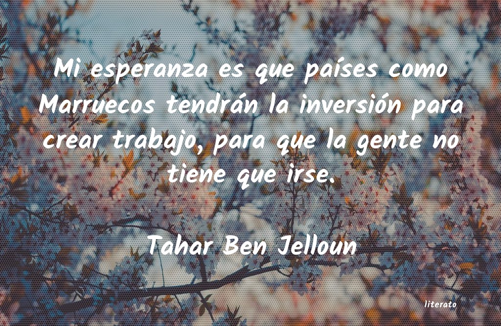 Frases de Tahar Ben Jelloun