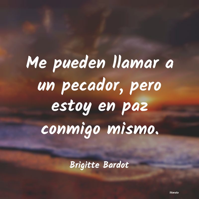 Frases de Brigitte Bardot