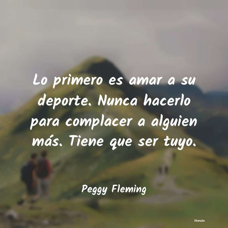 frases de Peggy Fleming