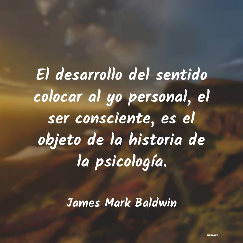 frases de James Mark Baldwin