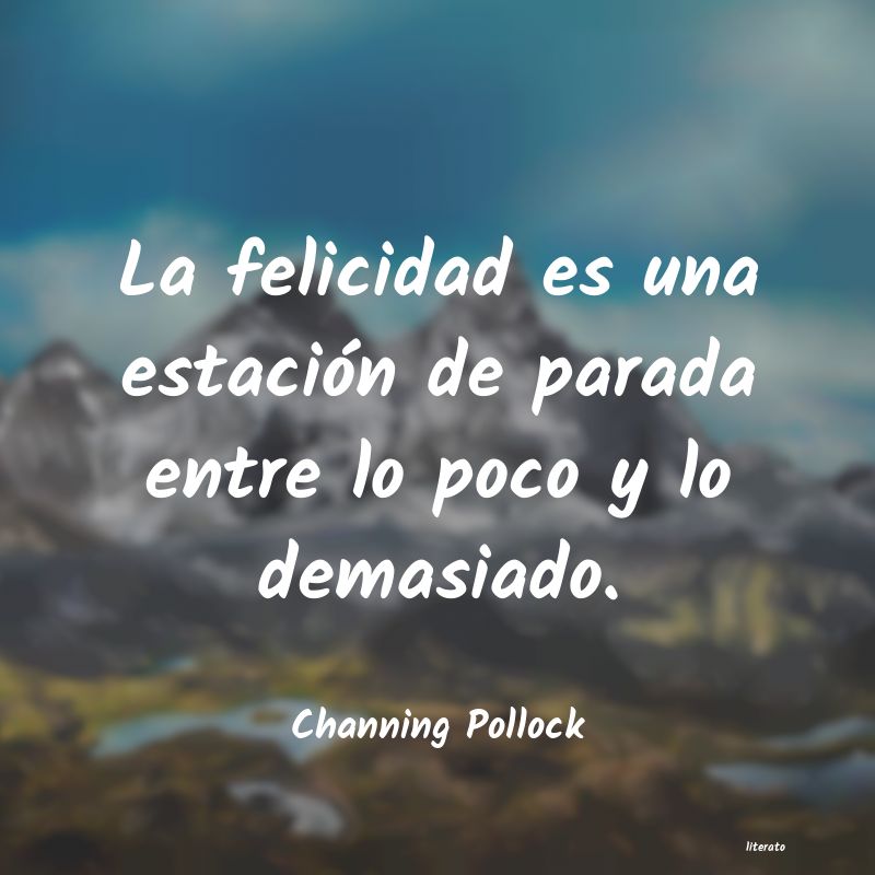 frases de Channing Pollock