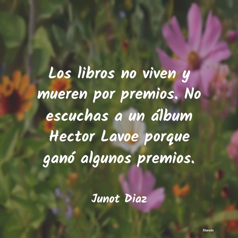 Frases de Junot Diaz