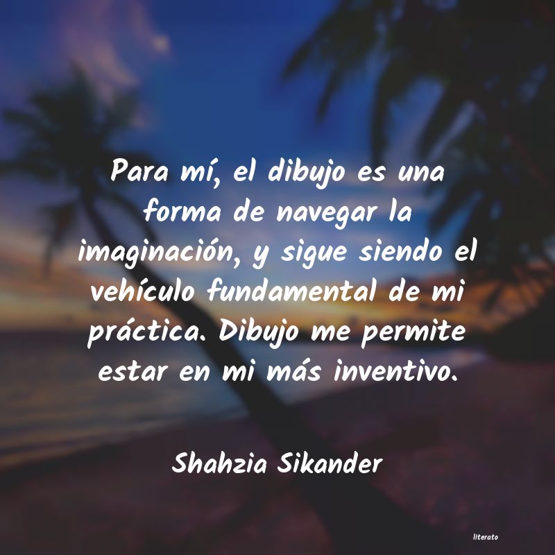 frases de Shahzia Sikander