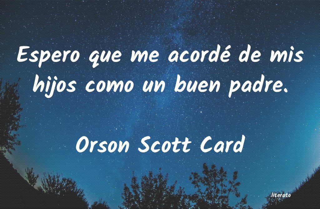 Frases de Orson Scott Card