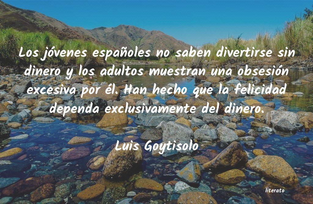 frases de Luis Goytisolo