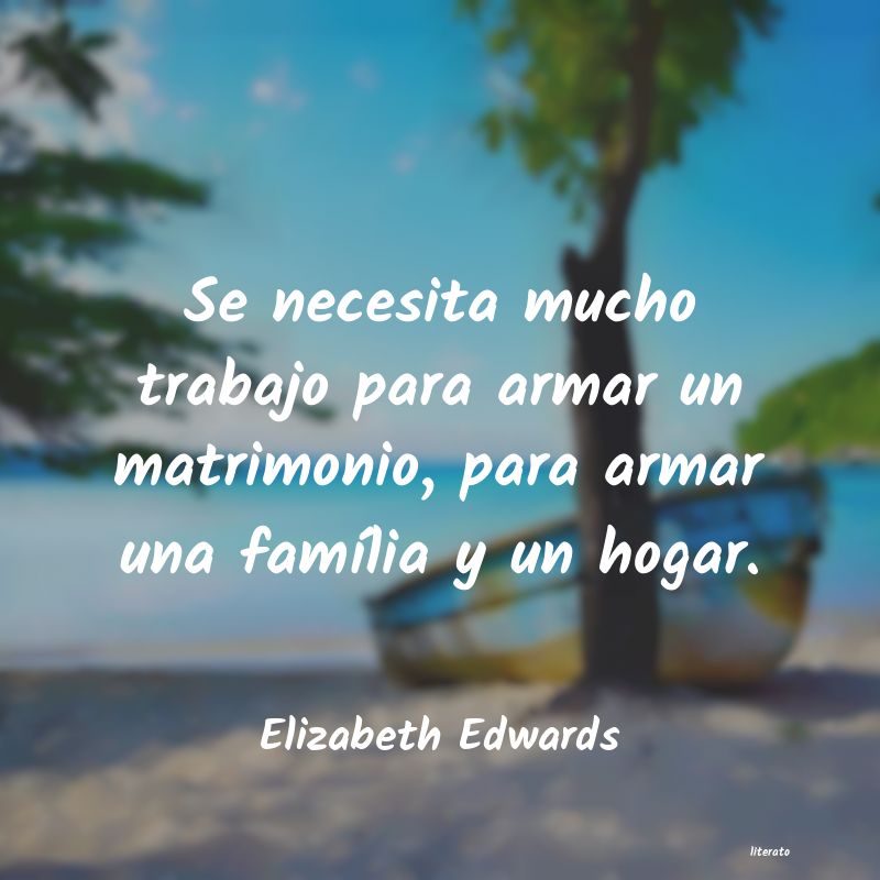 Frases de Elizabeth Edwards