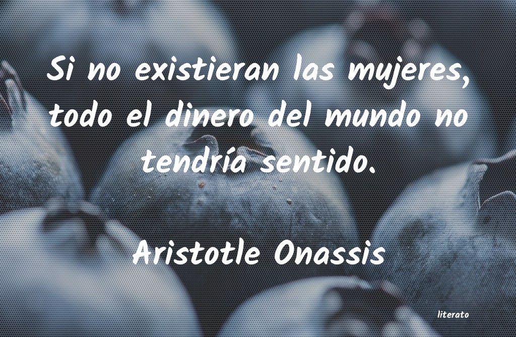 Frases de Aristotle Onassis