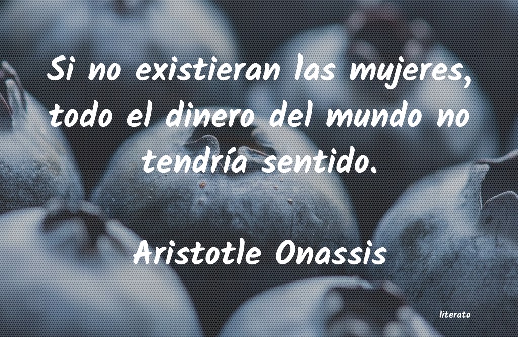 frases de Aristotle Onassis