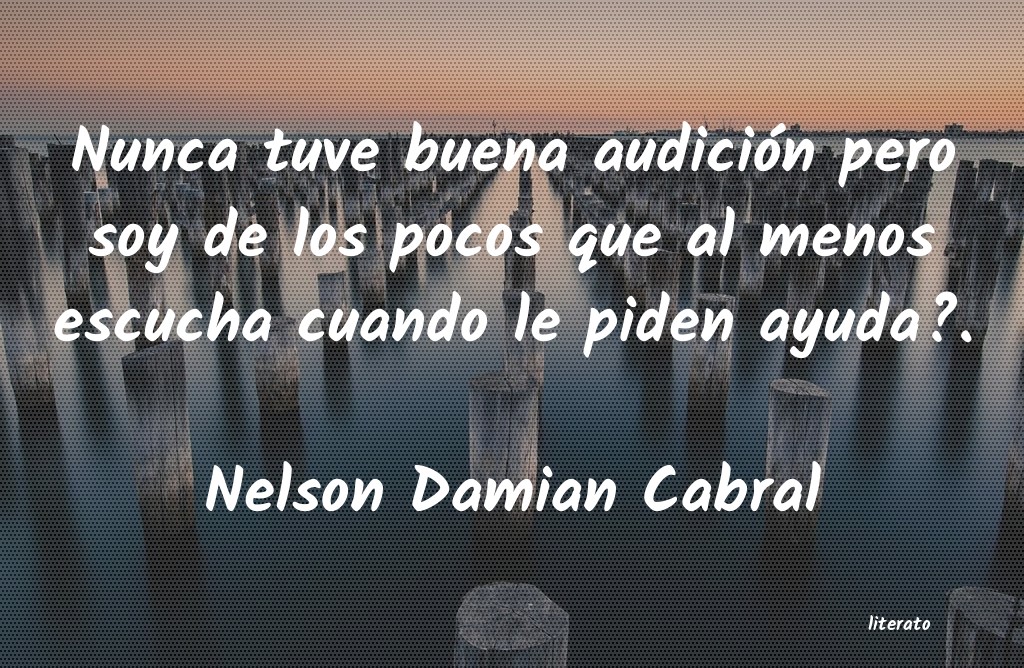 Frases de Nelson Damian Cabral